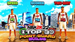 THE TOP 3 POINT GUARD BUILDS IN NBA 2K22 NEXT GEN