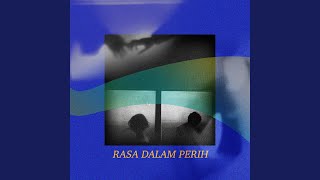 Rasa Dalam Perih