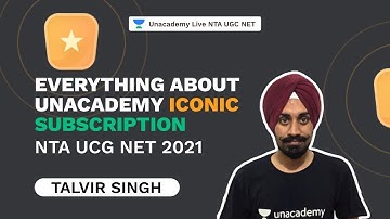 Everything about Unacademy Iconic Subscription | NTA UCG NET | Talvir Singh