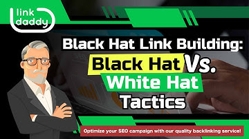 Black Hat Link Building - Black Hat Vs. White Hat Tactics