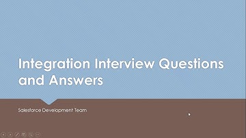 SALESFORCE DEVELOPER - Integration Interview Question and Answers for Fresher and Experienced 2018