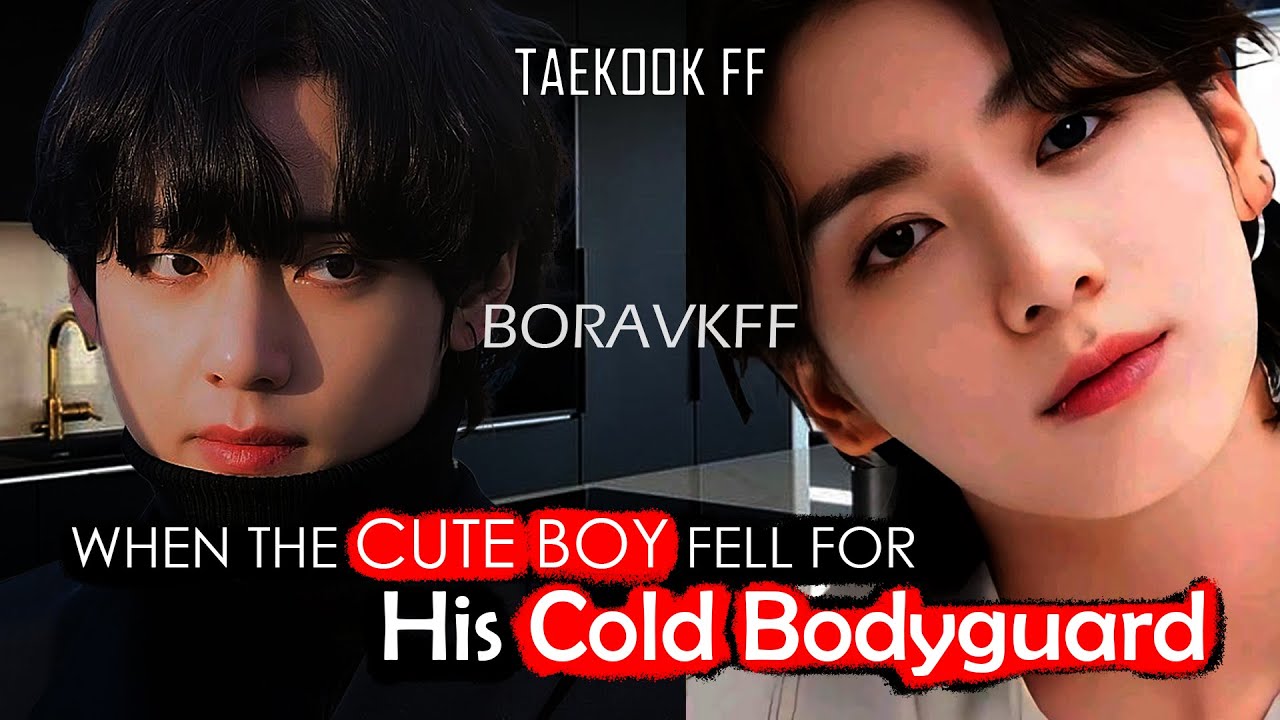when the cute boy fell for his cold bodyguard taekook oneshot top tae #taekookff #taekook #vkook