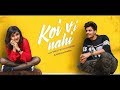Koi Vi Nahi (Full Video) | Shirley Setia | Gurnazar | Rajat Nagpal Latest Songs 2018| dj Vedant
