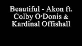 Beautiful- akon ft. colby o'donis & kardinal offishall *lyrics*