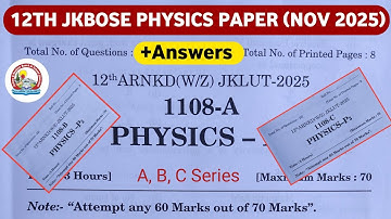 jkbose class 12th physics paper 2025 😱 | jkbose todays physics paper | 12-nov-2025 | a b c series