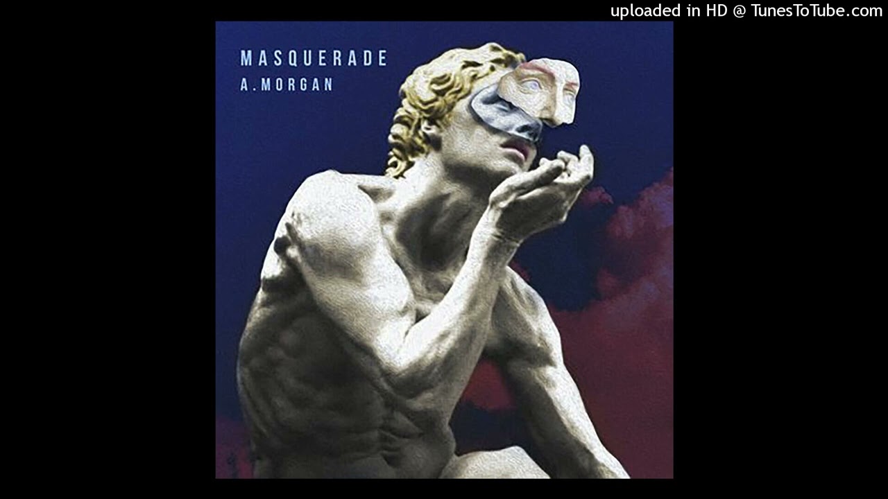 A.MORGAN - Masquerade [Newrhythmic Records]