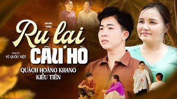 Ru Lại Câu Hò - Quách Hoàng Khang ft Kiều Tiên | Buồn thương chiếc áo năm nào rách đôi bờ vai...