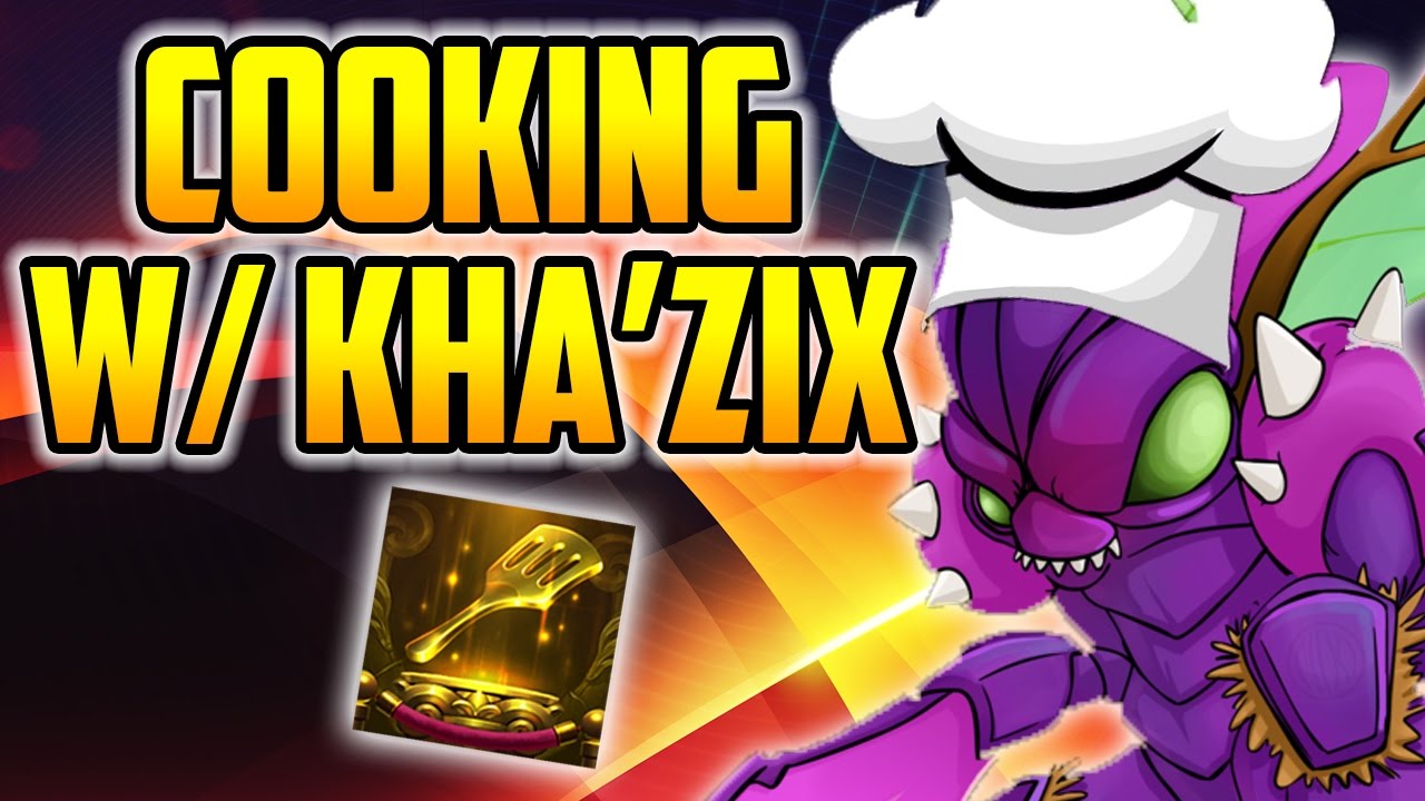 COOKING WITH KHA'ZIX l Season 7 Kha'Zix Jungle Guide ...