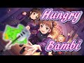 Hungry Bambi ベース で 弾いてみた ( キュリオスター )