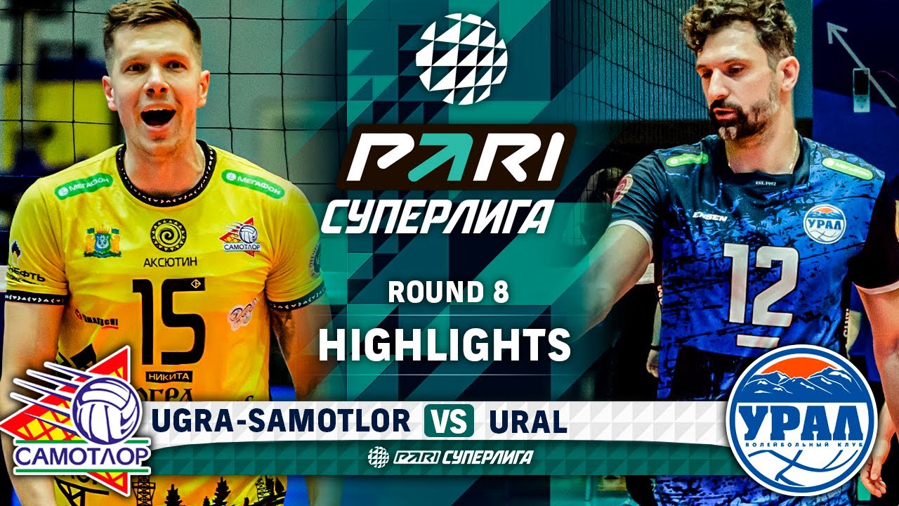 Ugra-Samotlor vs. Ural | Round 8 | Highlights | PARI SUPER LEAGUE 2023-2024