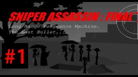 Sniper Assassin Series: Sniper Assassin 5 with Deathstranger part 1