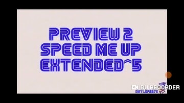 Preview 2 speed me up extended 5