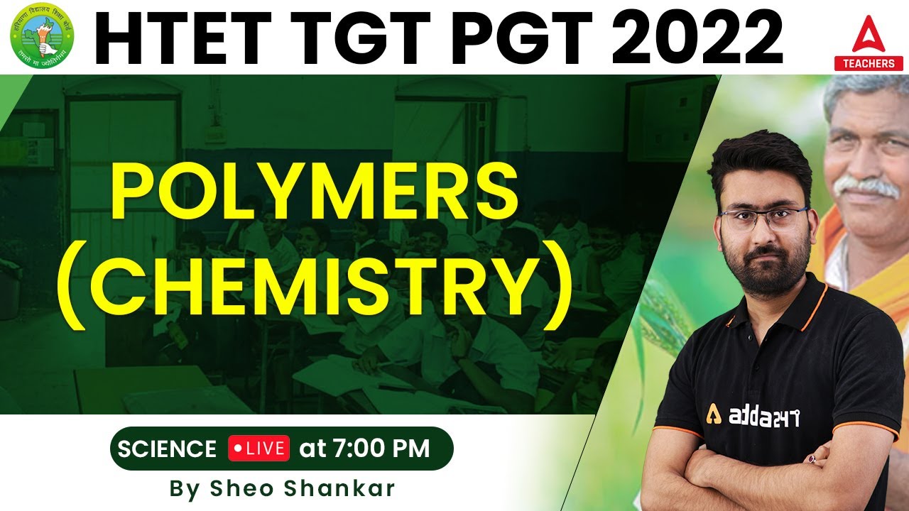 HTET 2022 | HTET TGT Science Preparation | Polymers | By Amit Singh ...