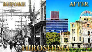 Hiroshima: BEFORE and AFTER | The Atomic Bomb