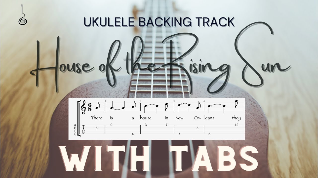 House of the Rising Sun Ukulele Backing Track YouTube