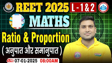 REET Maths Classes 2025 | Ratio & Proportion | Maths For REET Level 1 & 2 By Harendra Sir