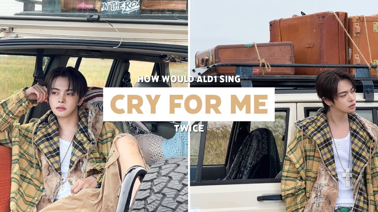 How would ALD1 (ALPHA DRIVE ONE) sing TWICE's Cry For Me?