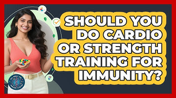 Should You Do Cardio Or Strength Training For Immunity? - All About the Immune System