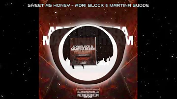 SWEET AS HONEY | ADRI BLOCK & MARTINA BUDDE | JACKIN DUBB | DJ Mix
