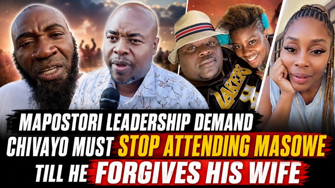 MAPOSTORI LEADERSHIP DEMANDS CHIVAYO MUST STOP ATTENDING MASOWE UNTIL ...