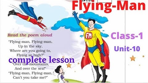 #Class-1 (English ) unit -10 ( Flying -man) whole lesson.