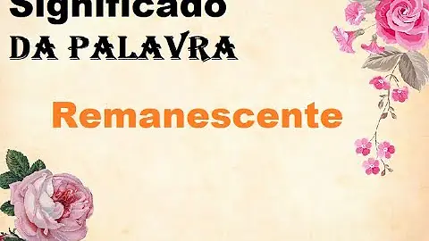 Quem é o remanescente?