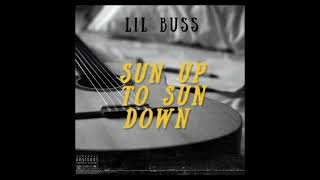 Lil Buss “Sun Up To Sun Down” (NoCap Remix)