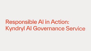 Responsible AI in Action: Kyndryl AI Governance Solution | ODFP241