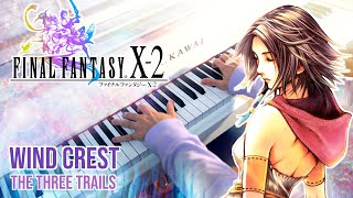 Wind Crest ~The Three Trails~ (FINAL FANTASY X-2) ~ Piano Collections cover