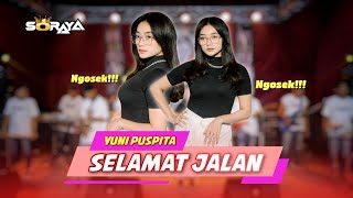 SELAMAT JALAN - YUNI PUSPITA \