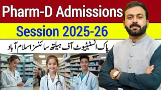 Pharm-D Admissions 2025-26 | PAK Institute of Health Sciences Islamabad | SZABMU Affiliation)