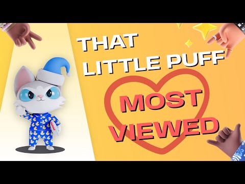 That Little Puff most viewed video compilation