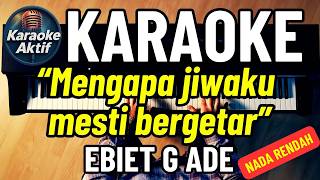 Lagu Untuk Sebuah Nama | Ebiet G Ade Karaoke Pop Nostalgia Tembang Kenangan Lawas