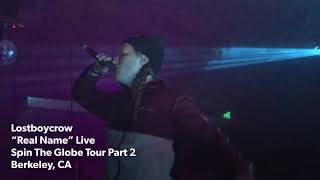 Lostboycrow - “Real Name” - Live - ‘Spin The Globe Tour’ Part 2 - Berkeley, CA