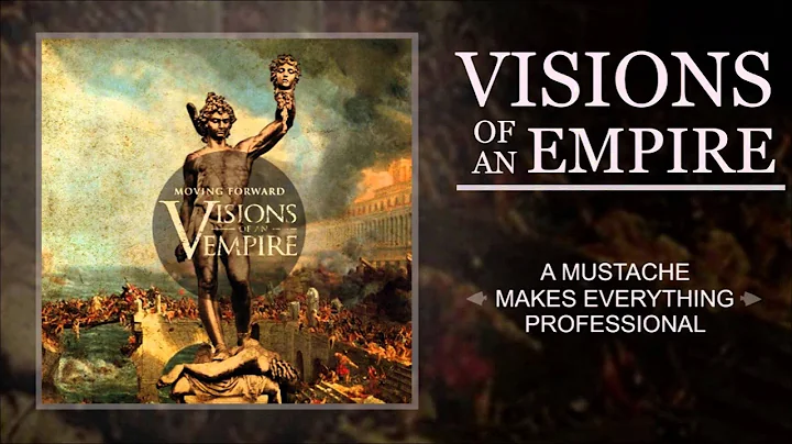 A Mustache Makes Everything Professional - Visions of an Empire