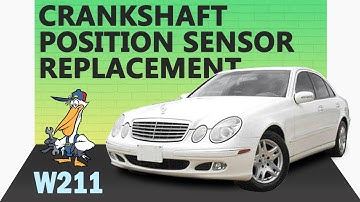 Mercedes-Benz W211 E-Class Crankshaft Position Sensor Replacement