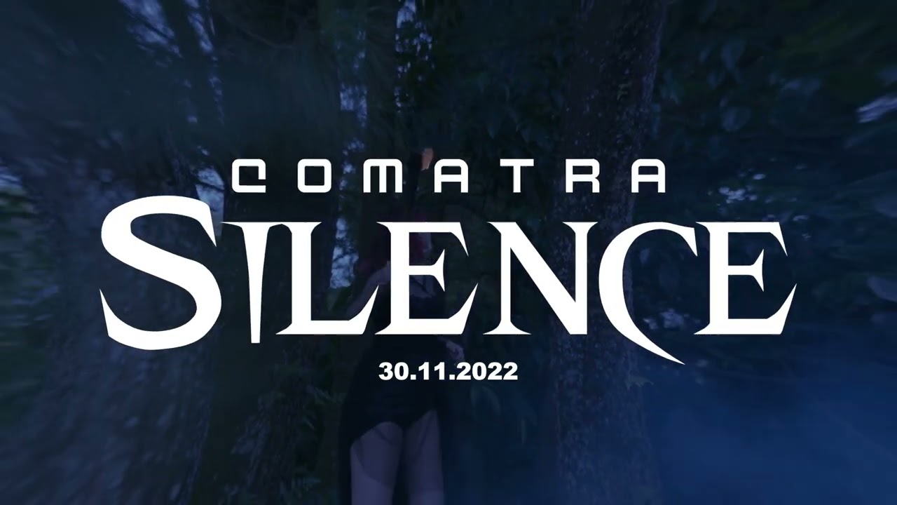 Comatra - Silence | TRAILER