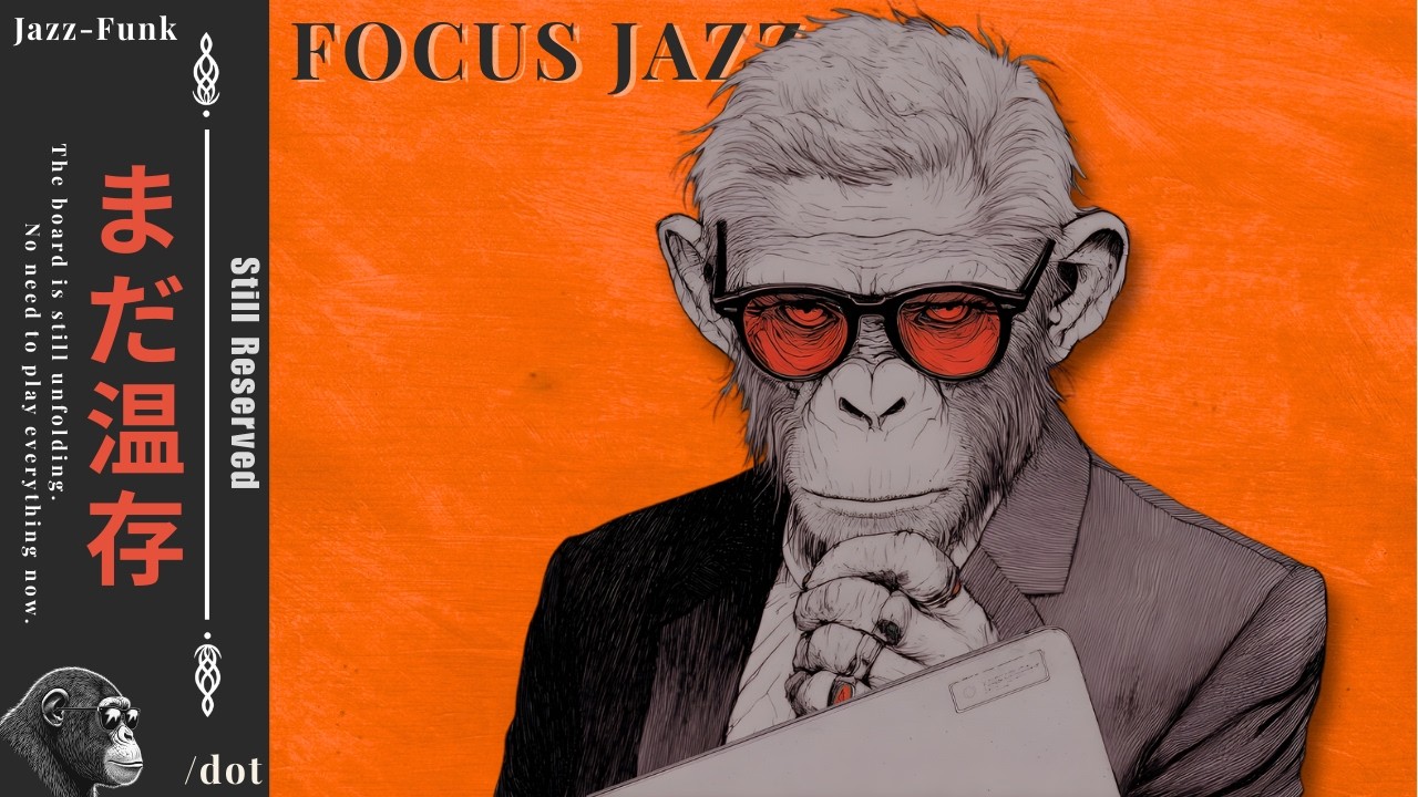 𝑺𝒕𝒊𝒍𝒍 𝑹𝒆𝒔𝒆𝒓𝒗𝒆𝒅. まだ温存 Deep Focus Music for Work & Study | Lo-fi Hip Hop, Jazz #chill