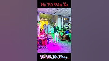 #shortsyoutube # shorts Ns Võ Văn Ta
