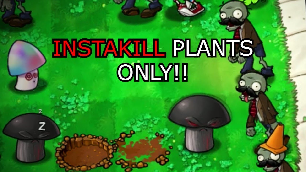 Can You Beat Plants VS. Zombies Using Only Instakill Plants? - YouTube