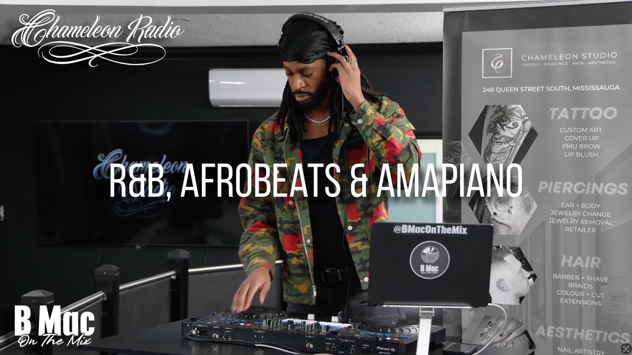 R&B x Afrobeats x Amapiano Mix | Drake, Tyla, Rema, Beyonce |  B Mac x Chameleon Radio