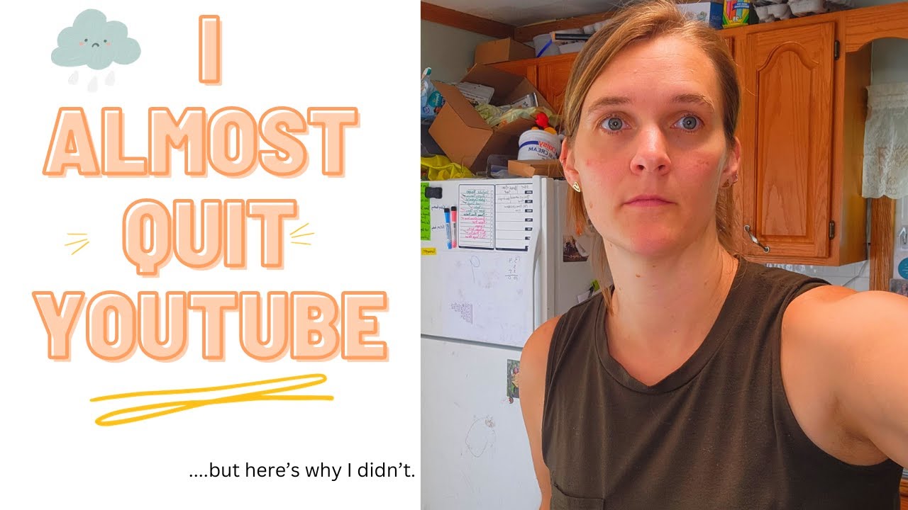 I almost QUIT YouTube....here's what happened. - YouTube