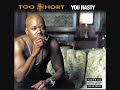 Too Short Ft E40 Just Like Dope mp3