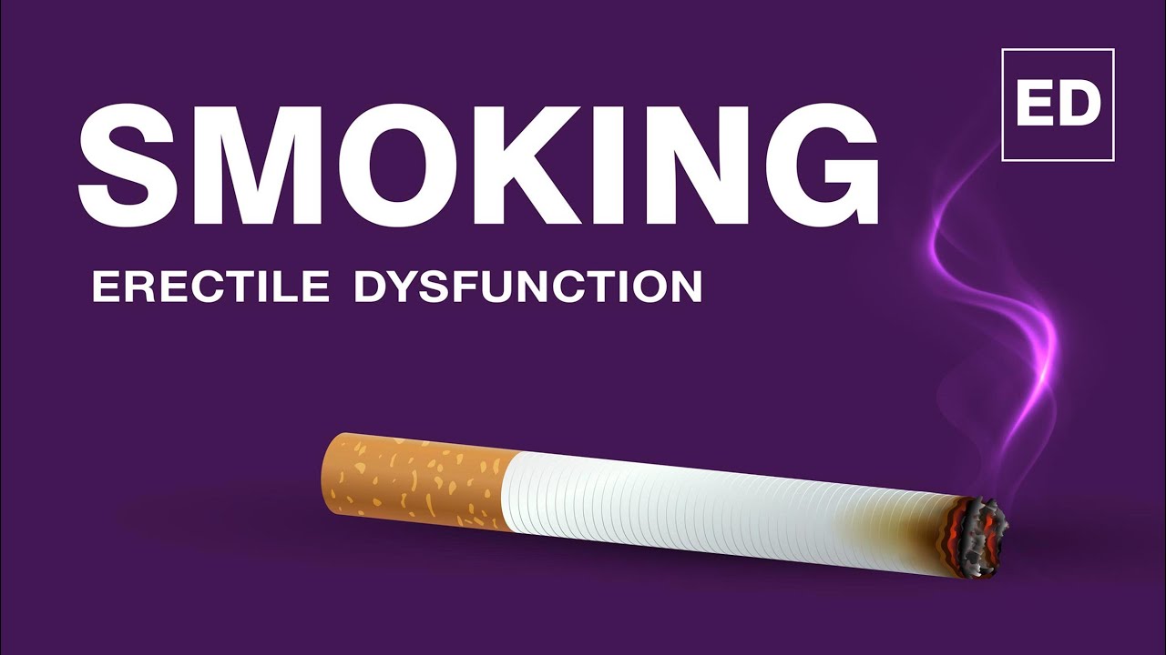 Smoking and Erectile Dysfunction MansMatters YouTube