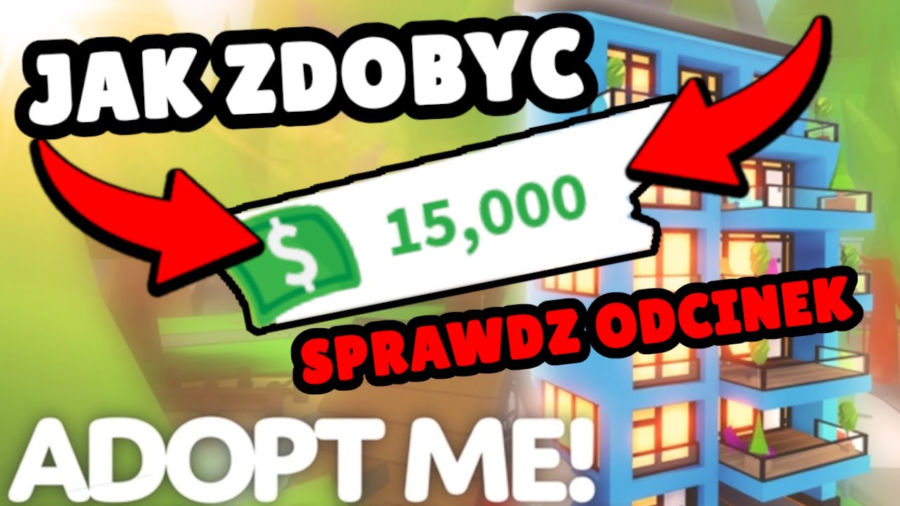 Jak Zdobyc 15000 Bucksow W Adopt Me Roblox Youtube - ile kosztuje 800 robux