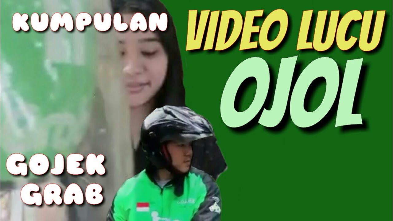 Kumpulan Video Lucu Gokil Ojol Gojek Grab Indonesia Part 2 Youtube