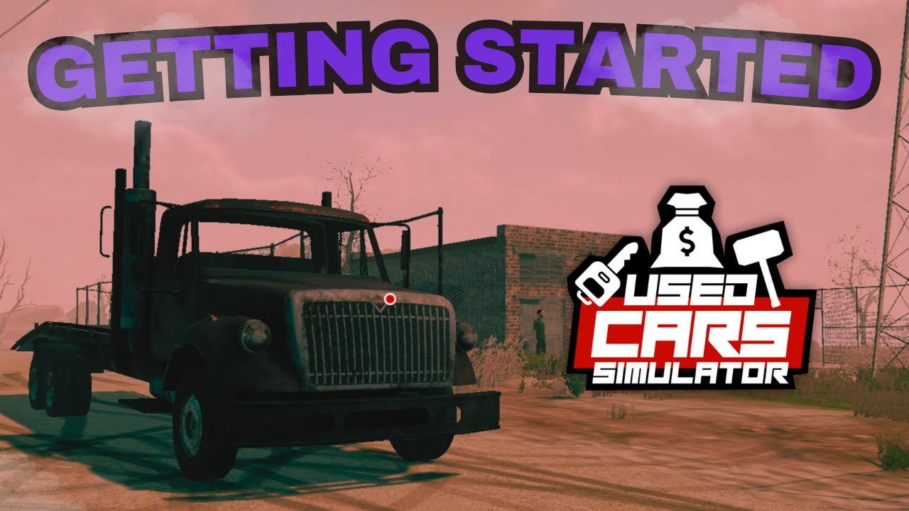 🚗 Used Cars Simulator - First Look | Getting Started and Basics 🔧