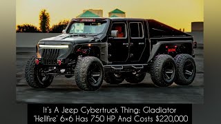 It’s A Jeep Cybertruck Thing: Gladiator ‘Hellfire’ 6×6 Has 750 HP And Costs $220,000
