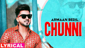 Chunni (Lyrical) | Armaan Bedil | Ranjha Yaar | Arry Grewal | Latest Punjabi Songs 2020