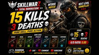 🔥 Skillwarz Team Deathmatch | 15 Kills & Only 3 Deaths 💀 Pure Action Gameplay!